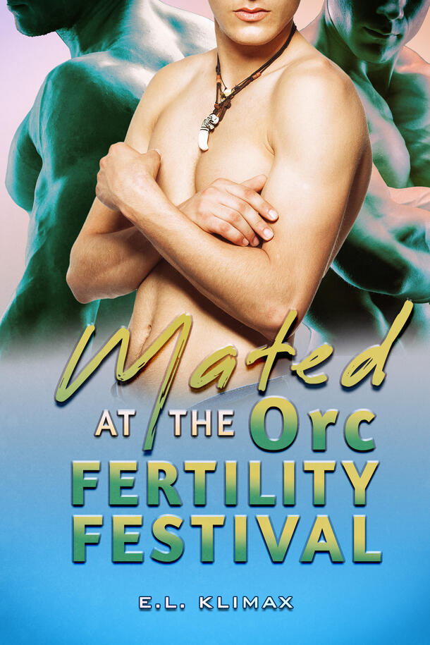 Mated At The Orc Fertility Festival Mated At The Orc Fertility Festival